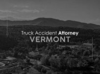 Truck Accident Attorneys in Vermont